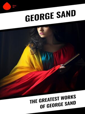 cover image of The Greatest Works of George Sand
